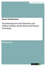 Title: Neurobiologische Determinanten der Volition: Einfluss auf die Behavioral Finance Forschung