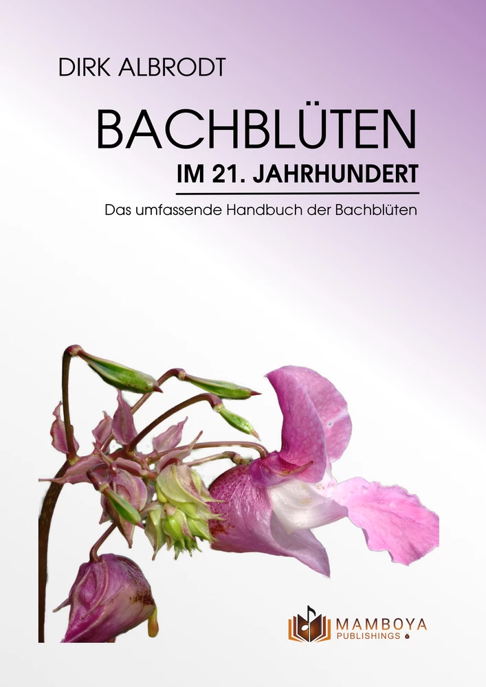 Titel: Bachblüten im 21. Jahrhundert