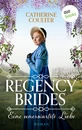 Titel: Regency Brides - Eine unerwartete Liebe