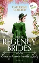Titel: Regency Brides - Eine geheimnisvolle Lady