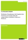 Title: Weiblicher Petrarkismus. Ein Vergleich des Sonetts II von Louise Labé mit ausgewählten Gedichten Francesco Petrarcas