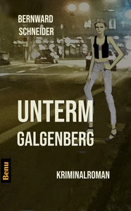 Titel: Unterm Galgenberg