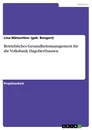 Título: Betriebliches Gesundheitsmanagement für die Volksbank Dagoberthausen