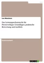 Titel: Das Leistungsschutzrecht für Presseverleger. Grundlagen, praktische Bewertung und Ausblick