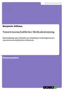 Titel: Naturwissenschaftliches Methodentraining