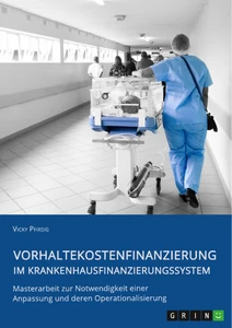 Title: Vorhaltekostenfinanzierung im Krankenhausfinanzierungssystem
