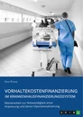 Titel: Vorhaltekostenfinanzierung im Krankenhausfinanzierungssystem
