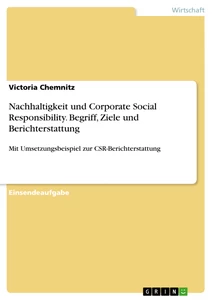 Titel: Nachhaltigkeit und Corporate Social Responsibility. Begriff, Ziele und Berichterstattung