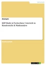 Titel: KEP-Markt in Tschechien. Unterteilt in Kundensicht & Marktanalyse