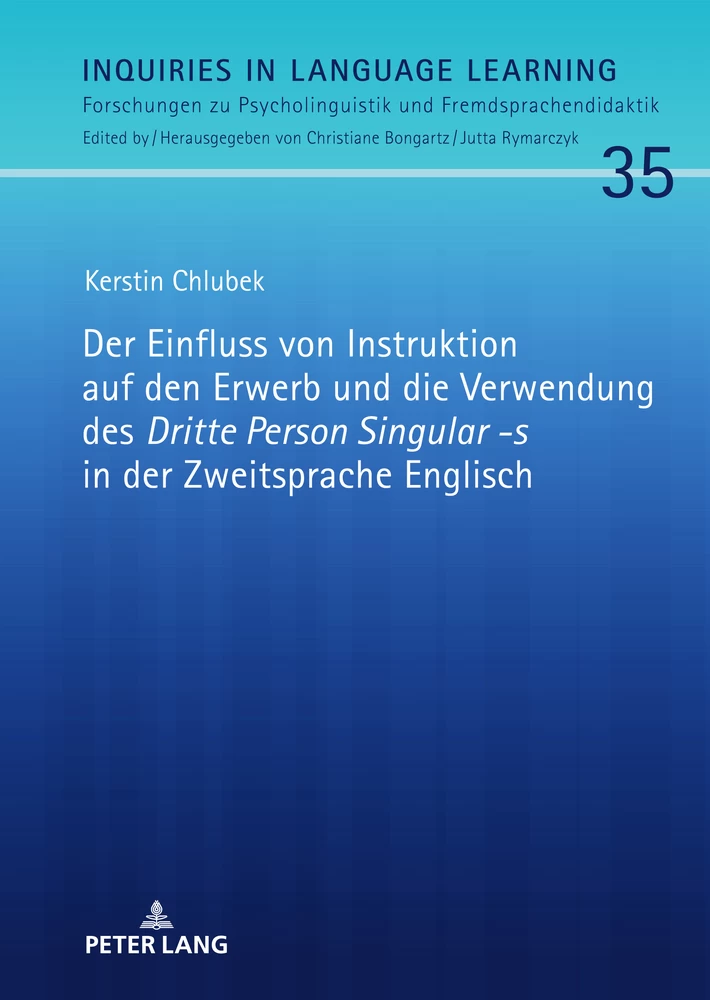 Titel: Der Einfluss von Instruktion auf den Erwerb und die Verwendung des «Dritte Person Singular -s» in der Zweitsprache Englisch