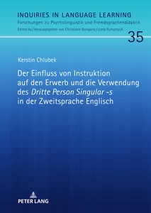 Title: Der Einfluss von Instruktion auf den Erwerb und die Verwendung des «Dritte Person Singular -s» in der Zweitsprache Englisch