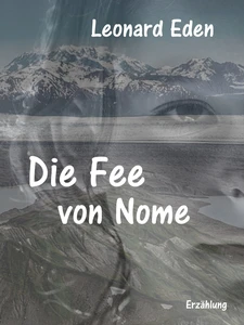 Titel: Die Fee von Nome