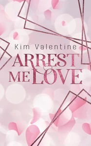 Titel: Arrest me, Love