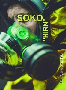 Titel: SOKO "Hirn"