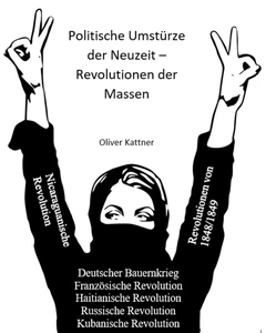 Titel: Politische Umstürze der Neuzeit – Revolutionen der Massen