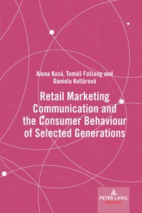 Title: Retail Marketing Communication and the Consumer Behaviour of Selected Generations