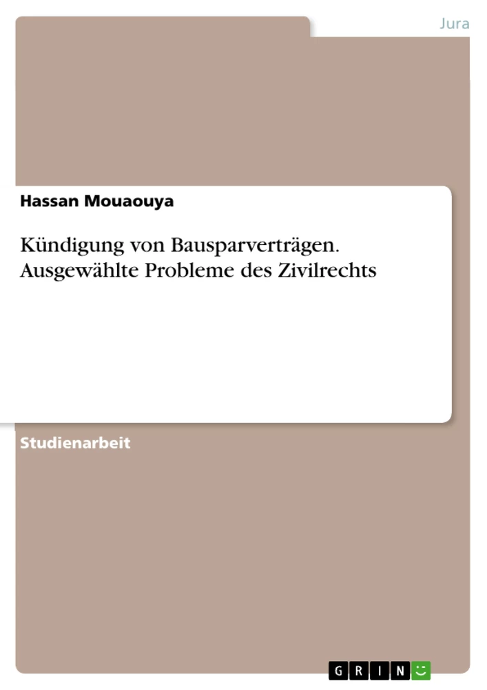 Titre: Kündigung von Bausparverträgen. Ausgewählte Probleme des Zivilrechts