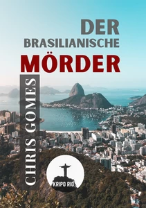 Titel: Der brasilianische Mörder