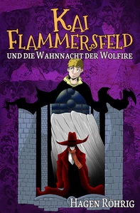 Titel: Kai Flammersfeld Und Die Wahnnacht Der Wolfire