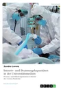Titel: Intensiv- und Beatmungskapazitäten in der Universitätsmedizin. Prozess- und Ablauforganisation während der Corona-Pandemie