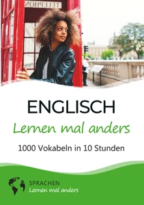 Titel: Englisch lernen mal anders - 1000 Vokabeln in 10 Stunden
