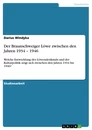 Titre: Der Braunschweiger Löwe zwischen den Jahren 1934 – 1946