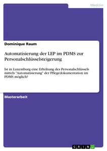 Titel: Automatisierung der LEP im PDMS zur Personalschlüsselsteigerung