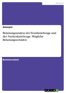 Título: Belastungsanalyse der Frontkniebeuge und der Nackenkniebeuge. Mögliche Belastungsschäden