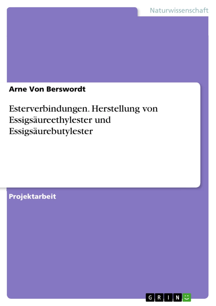 Título: Esterverbindungen. Herstellung von Essigsäureethylester und Essigsäurebutylester