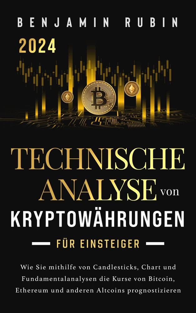 Titel: Technische Analyse von Kryptowährungen für Einsteiger