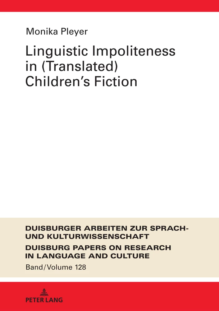 Title: Linguistic Impoliteness in (Translated) Children’s Fiction 