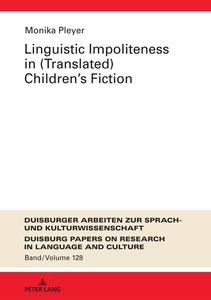 Title: Linguistic Impoliteness in (Translated) Children’s Fiction 