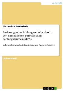 Titel: Änderungen im Zahlungsverkehr durch den einheitlichen europäischen Zahlungsraum (SEPA)