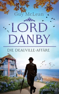 Titel: Lord Danby - Die Deauville-Affäre (Nur bei uns!)
