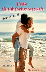 Titel: Heiße Urlaubsbekanntschaft: Brice & Basti