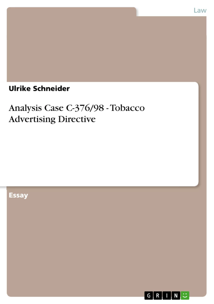 Titel: Analysis Case C-376/98 - Tobacco Advertising Directive