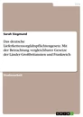 Titel: Das deutsche Lieferkettensorgfaltspflichtengesetz. Mit der Betrachtung vergleichbarer Gesetze der Länder Großbritannien und Frankreich