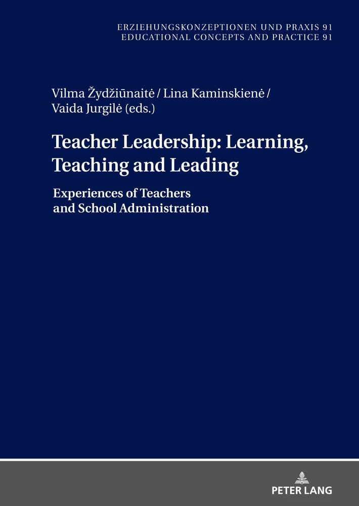 Title: Teacher Leadership: Learning, Teaching and Leading