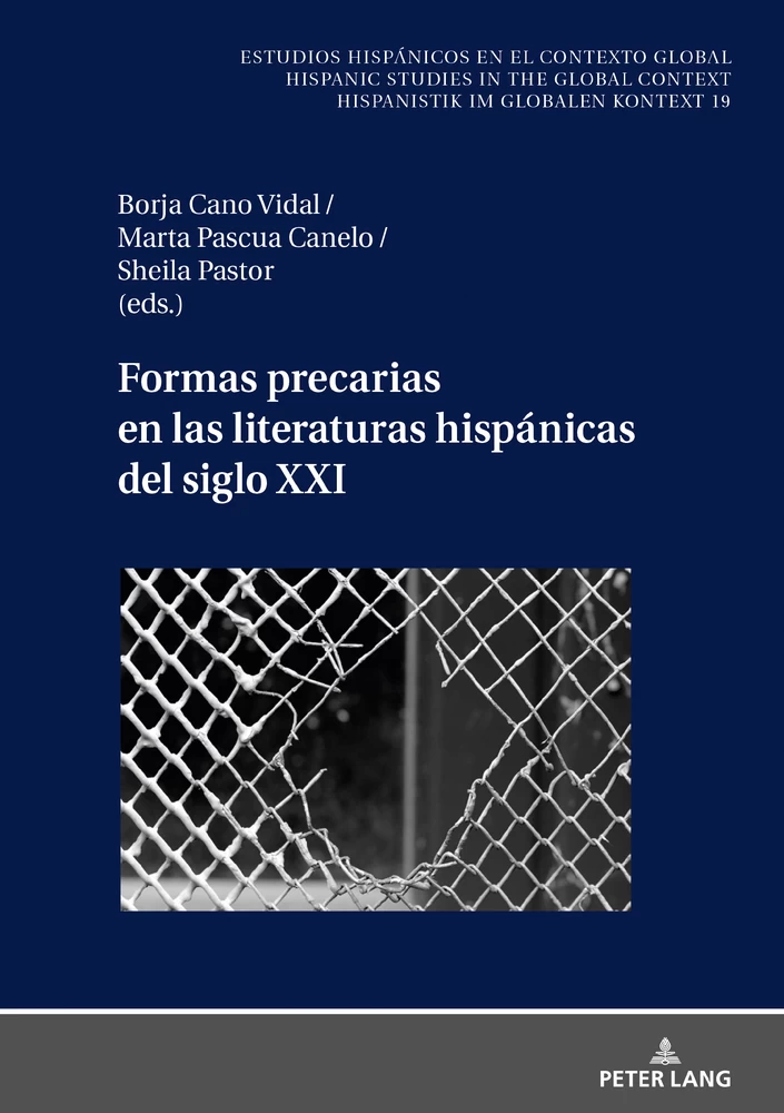 Title: Formas precarias en las literaturas hispánicas del siglo XXI