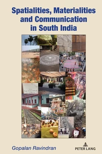Title: Spatialities, Materialities and Communication in South India
