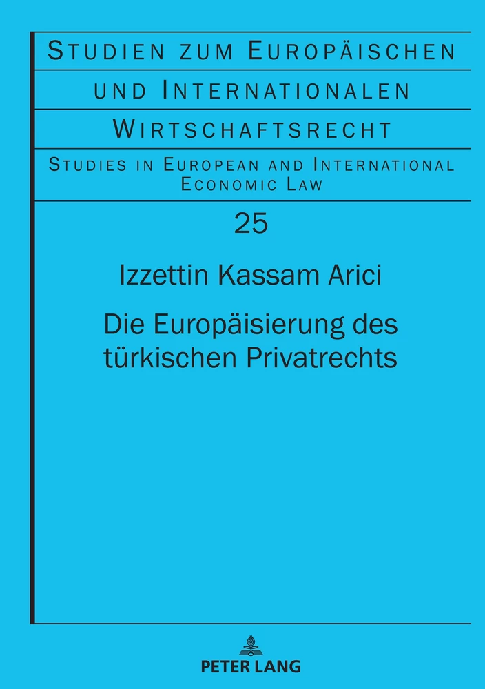 Title: Die Europäisierung des türkischen Privatrechts