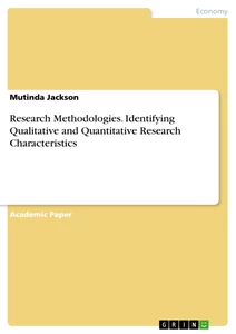 Titel: Research Methodologies. Identifying Qualitative and Quantitative Research Characteristics