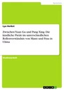 Título: Zwischen Yuan Gu und Pang Xing. Die kindliche Pietät im unterschiedlichen Rollenverständnis von Mann und Frau in China