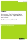 Titel: Rezension zu "The EU’s Human Rights Dialogue with China – Quiet diplomacy and its Limits"