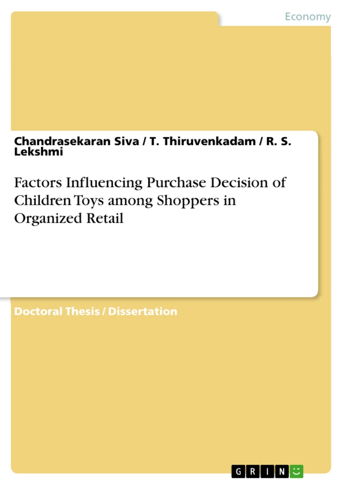 Title: Factors Influencing Purchase Decision of Children Toys among Shoppers in Organized Retail