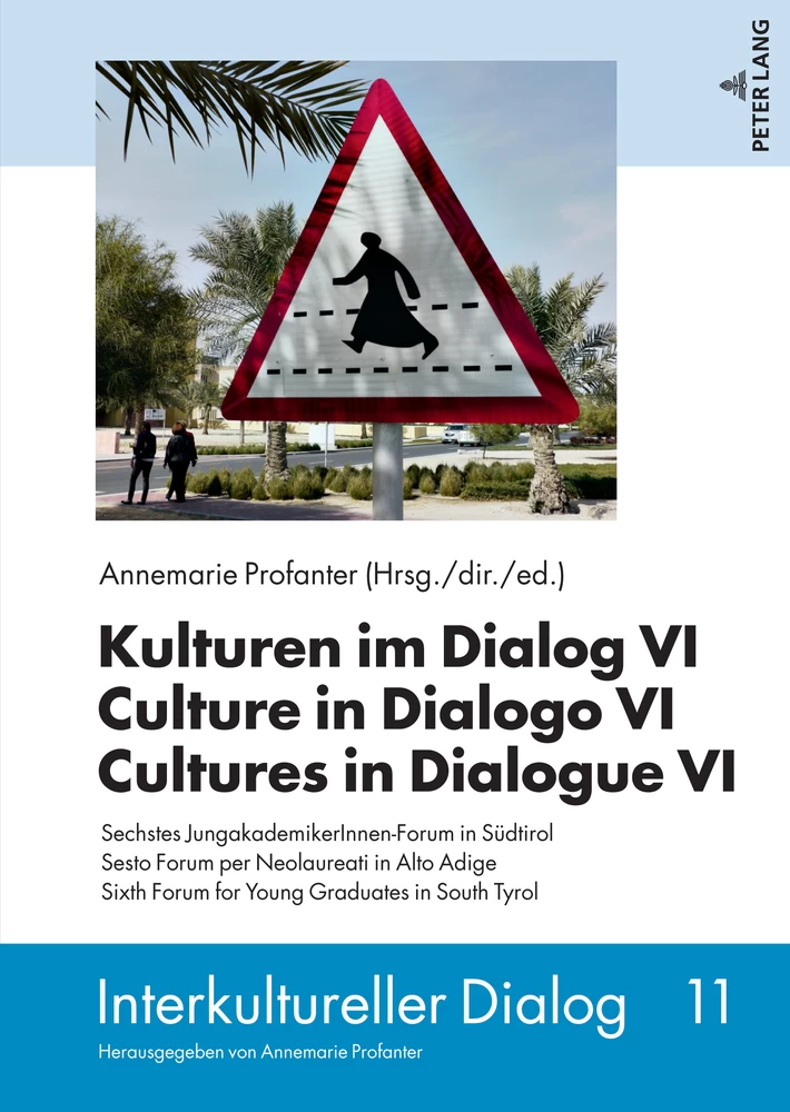 Titel: Kulturen im Dialog VI – Culture in Dialogo VI – Cultures in Dialogue VI
