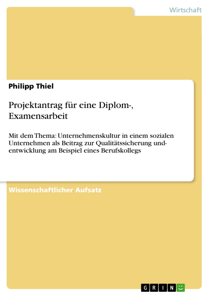 Title: Projektantrag für eine Diplom-, Examensarbeit