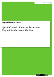 Titel: Speed Control of Interior Permanent Magnet Synchronous Machine