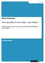 Title: Über den Film "Le Feu Follet – Das Irrlicht"