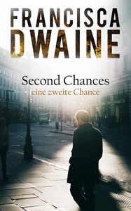 Titel: Second Chances: Eine zweite Chance